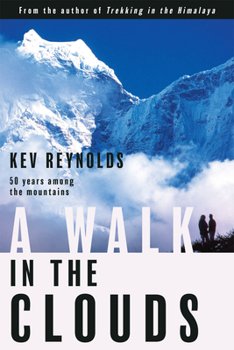 Hardcover A Walk in the Clouds: 50 Years Among the Mountains Book