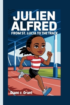 JULIEN ALFRED: From St. Lucia to the Track