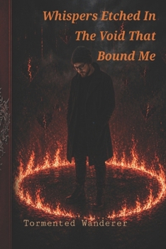 Paperback Whispers Etched in the Void That Bound Me Book