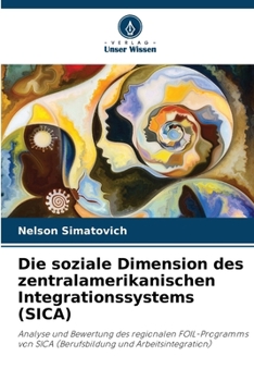 Paperback Die soziale Dimension des zentralamerikanischen Integrationssystems (SICA) [German] Book