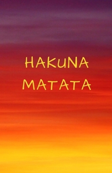 Hakuna Matata: Internet Password Book, Positive and Discreet Password Organizer