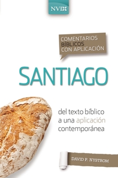 Paperback Comentario Bíblico Con Aplicación NVI Santiago: del Texto Bíblico a Una Aplicación Contemporánea [Spanish] Book