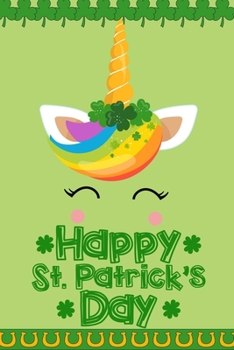 Paperback Happy St. Patrick's Day: Blank Recipe Book to Write In - Collect the DIY Cookbook Recipes You Love in Your Own Custom Note (110 Recipe Page Jou Book