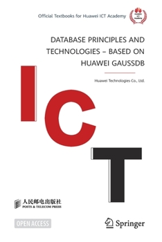 Paperback Database Principles and Technologies - Based on Huawei Gaussdb Book