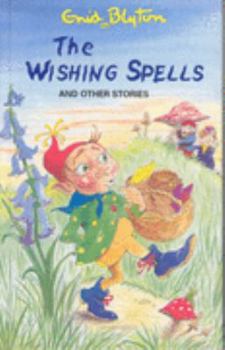 Hardcover The Wishing Spells and Other Stories Book