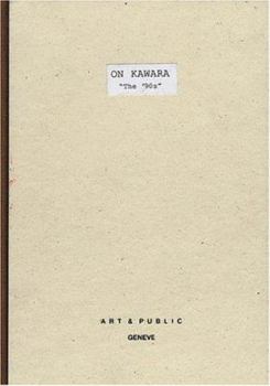 Hardcover On Kawara: The 90S [French] Book