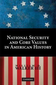 Paperback National Security and Core Values in American History Book