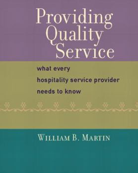 Paperback Providing Quality Service: What Every Hospitality Service Provider Needs to Know Book