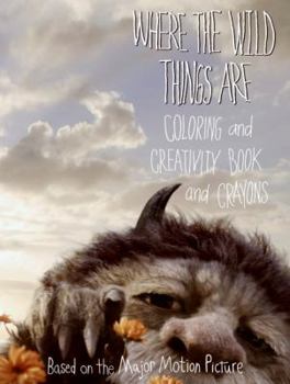 Paperback Where the Wild Things Are: Coloring and Creativity Book and Crayons [With 3 Double-Sided Jumbo Crayons] Book