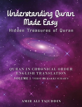 Understanding Quran Made Easy: Hidden Treasures of Quran, Unfolded