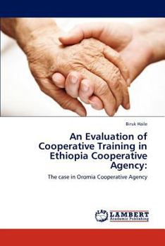 Paperback An Evaluation of Cooperative Training in Ethiopia Cooperative Agency Book