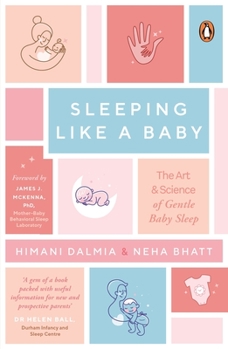 Paperback Sleeping Like a Baby: The Art & Science of Gentle Baby Sleep Book