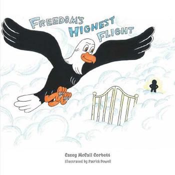 Freedom's Highest Flight