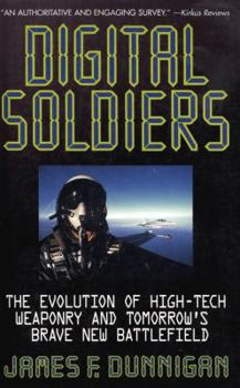 Hardcover Digital Soldiers: The Gizmos, Gadgets, and Paper Bullets Behind Military High Technology Book