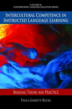 Paperback Intercultural Competence in Instructed Language Learning: Bridging Theory and Practice Book