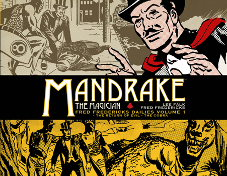 Hardcover Mandrake the Magician: Fred Fredericks Dailies Vol.1: The Return of Evil - The Cobra Book