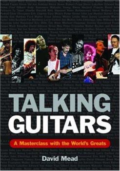 Paperback Talking Guitars: A Masterclass with the World's Greats Book