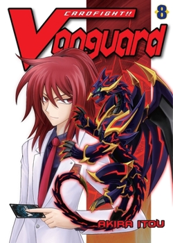 Cardfight!! Vanguard, Volume 8 - Book #8 of the Cardfight!! Vanguard