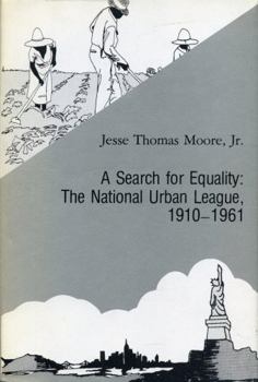 Hardcover A Search for Equality: The National Urban League, 1910–1961 Book