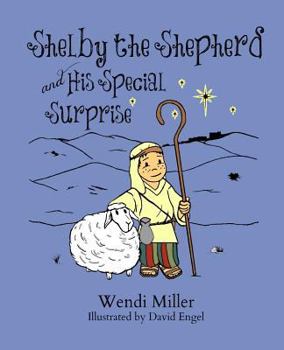Paperback Shelby the Shepherd and His Special Surprise Book