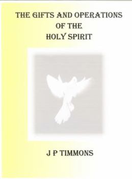 The Gifts & Operation of the Holy Spirit