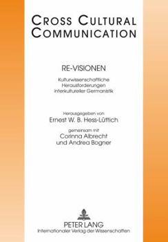 Paperback Re-Visionen: Kulturwissenschaftliche Herausforderungen interkultureller Germanistik [German] Book