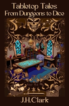 Paperback Tabletop Tales: From Dungeons to Dice Book
