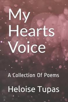 Paperback My Hearts Voice: A Collection of Poems Book