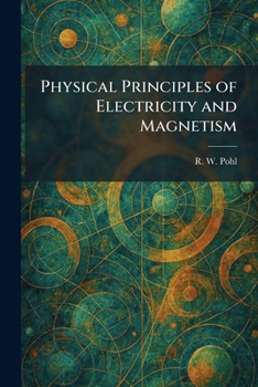 Paperback Physical Principles of Electricity and Magnetism Book