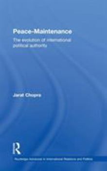 Hardcover Peace Maintenance: The Evolution of International Political Economy Book