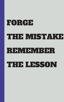 Paperback forge the mistage remember the lesson journal for mom / entrepreneur mom / logbook / notepad / notebook / doodle / diary gift: 5x8 100 pages Book