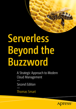 Paperback Serverless Beyond the Buzzword: A Strategic Approach to Modern Cloud Management Book