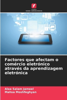 Paperback Factores que afectam o comércio eletrónico através da aprendizagem eletrónica [Portuguese] Book