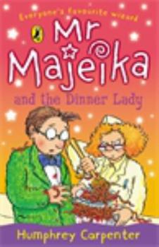 Paperback Mr. Majeika and the Dinner Lady Book
