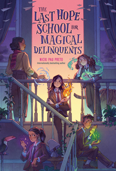 Paperback The Last Hope School for Magical Delinquents Book