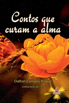 Paperback Contos Que Curam A Alma [Portuguese] Book