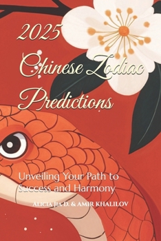 2025 Chinese Zodiac Predictions: Unveiling Your Path to Success and Harmony
