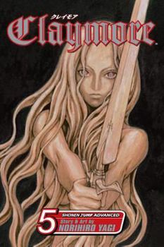 Claymore: The Slashers - Book #5 of the クレイモア / Claymore
