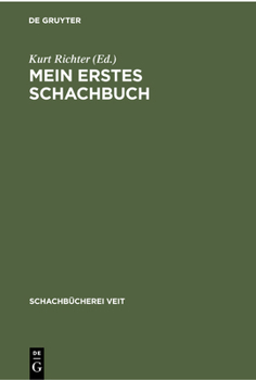 Hardcover Mein Erstes Schachbuch: Ein Ratgeber Für Anfänger [German] Book