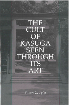 Hardcover The Cult of Kasuga Seen Through Its Art: Volume 8 Book