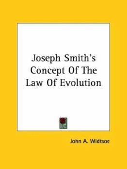 Paperback Joseph Smith's Concept Of The Law Of Evolution Book