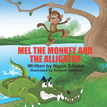 Paperback Mel The Monkey And The Alligator Book