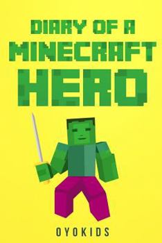 Paperback Diary of a Minecraft Hero Book 1: A Lost Hero Book