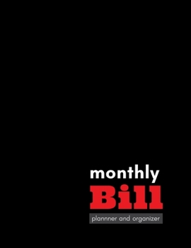 Paperback Monthly Bill Planner And Organizer: Expense Tracker, Budgeting Record Book