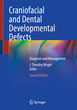 Hardcover Craniofacial and Dental Developmental Defects: Diagnosis and Management Book