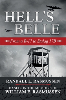 Hells Belle: From a B-17 to Stalag 17B