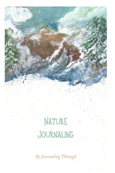 Paperback Journaling Through Nature Book