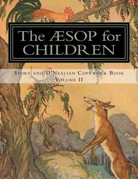 Paperback The Aesop for Children: Story and D'Nealian Copwork Book, Volume II Book