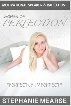 Paperback Women of Perfection: Perfectly Imperfect Book