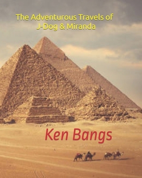 Paperback The Adventurous Travels of Miranda and J-Dog: Egypt Book